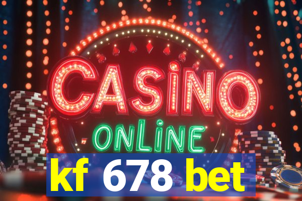 kf 678 bet